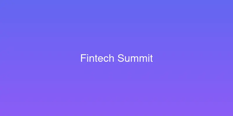 Fintech Summit 2025